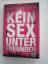 Katy Regan: Kein Sex unter Freunden