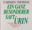 Carmen Thomas: Ein ganz besonderer Saft 