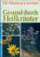 Gurtner, Dr.Markus: Gesund durch Heilkrä