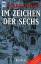 Mark Frost: Im Zeichen Der Sechs