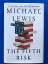 Michael Lewis: The Fifth Risk | Michael 