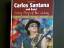 Carlos Santana und Band : every step of the way ; Alben, Cover, Songs, Musiker. - Rudolph, Hagen
