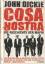 John Dickie: Cosa Nostra. Die Geschichte