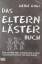 Heide Engl: Das Elternlästerbuch: Eine M