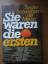 D.H. Clarke: Sie waren die ersten - Segl