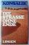 Konsalik, Heinz G: Die Strasse ohne Ende