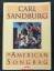 Carl Sandburg: The American Songbag With