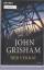 John Grisham: Der Verrat