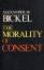 Alexander M. Bickel: Morality Of Consent