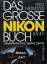 Fritz Meisnitzer: Das Grosse Nikon Buch,