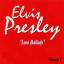 Elvis Presley: Love Ballads - Volume 2; 