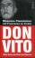 Don Vito., mein Vater, der Pate von Palermo. - Ciancimino, Massimo