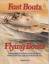 Fast Boats and Flying Boats: Biography of Hubert Scott-Paine / Adrian Rance - Rance, Adrian B.