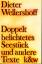 Dieter Wellershoff: Doppelt belichtetes 