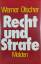 gebrauchtes Buch – Werner Olscher - Mit Vorworten von Hans-Jochen Vogel und Christian Broda – Recht und Strafe. Zehn Gedanken zur Strafrechtspflege – Bild 3