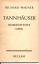 Richard Wagner: Tannhäuser und der Sänge