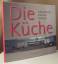 Rita Mielke: Die Küche. Geschichte, Kult