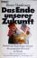 Bruce Nussbaum: Das Ende unserer Zukunft