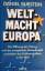 Daniel Burstein: Weltmacht Europa