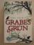 Tana French: Grabesgrün