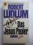 Robert Ludlum: Das Jesus-Papier