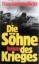 Hans Blickensdörfer: Die Söhne des Krieg