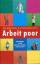 Barbara Ehrenreich: Arbeit poor., Unterw