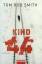 Tom Rob Smith: Kind 44 - Thriller - Erst