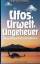 Helmut Höfling: Ufos, Urwelt, Ungeheuer