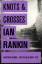 Ian Rankin: Knots & Crosses