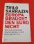 Thilo Sarrazin: Europa braucht den Euro 