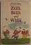 Zilli, Billi und Willi. Zwei Tiergeschichten - Elizabeth Shaw