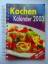 Kochen Kalender 2003 (mit 365 Tagesrezep