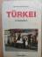 Eberhard Schmitt: Türkei. Ein Reisehandb