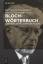 Bloch-Wörterbuch. Leitbegriffe der Philosophie Ernst Blochs. - Dietschy, Beat; Doris Zeilinger und Rainer E. Zimmermann (Herausgeber)
