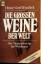 Heinz-Gert Woschek: Die grossen Weine de