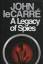 JOHN LE CARRÉ: A LEGACY OF SPIES