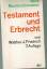 Friedrich, Walther J: Testament und Erbr