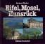 Richard Mader: Eifel, Mosel, Hunsrück --