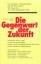 Müller, Helmut A: Die Gegenwart der Zuku