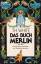 White, Terence Hanbury: Das Buch Merlin