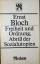 Ernst Bloch: Freiheit und Ordnung, Abriß