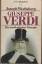 Giuseppe Verdi. Ein musikalischer Triumph - Wechsberg, Joseph