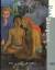 Paul Gauguin, das verlorene Paradies : [Museum Folkwang Essen, 17.6.1998 bis 18.10.1998 ; Neue Nationalgalerie Berlin, 31.10.1998 bis 10.1.1999]. - Gauguin, Paul [Ill.] und Georg-W. [Hrsg.] Költzsch