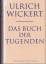 Ulrich Wickert: Das Buch der Tugenden