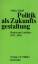 gebrauchtes Buch – Volker Hauff – Politik als Zukunftsgestaltung - Reden und Aufsätze 1972 bis 1976 (Mit einer Widmung des Verfassers an den ehemaligen SH Innenminister Ekkehard Wienholtz im Vorsatz. Nachwort von Ulrich Rosenbaum) – Bild 1