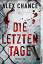 Alex Chance: Die letzten Tage