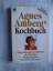 Agnes Amberg: Agnes Ambergs Kochbuch: In