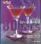 Um die Welt in 80 Bars: Die besten Cockt Um die Welt in 80 Bars: Die besten Cockt