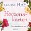 Louise Hay: Herzenskarten: Positive Geda Louise Hay: Herzenskarten: Positive Geda